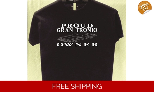 Ford Gran Torino Proud Owner T shirt more t shirts for sale Great Gift